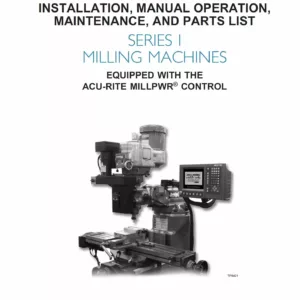 Bridgeport Interact I Equipped with MILLPWR - Installation, Maintenance, Manual Operation and Parts List