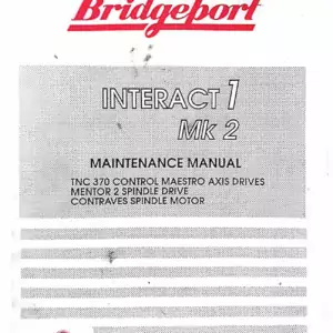 Bridgeport Interact 1 Mk2 Maintenance Manual