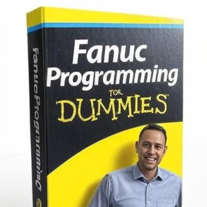 Fanuc Programming for Dummies!