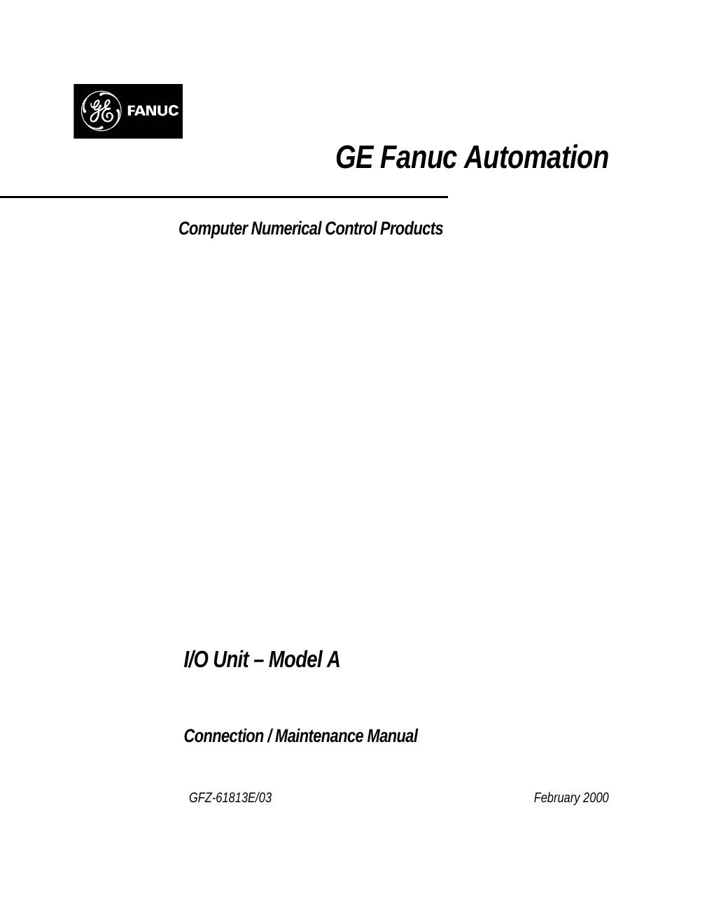 Fanuc I/O Unit-Model A Connection and Maintenance Mnl, GFZ-61813E/03 — PDF Download