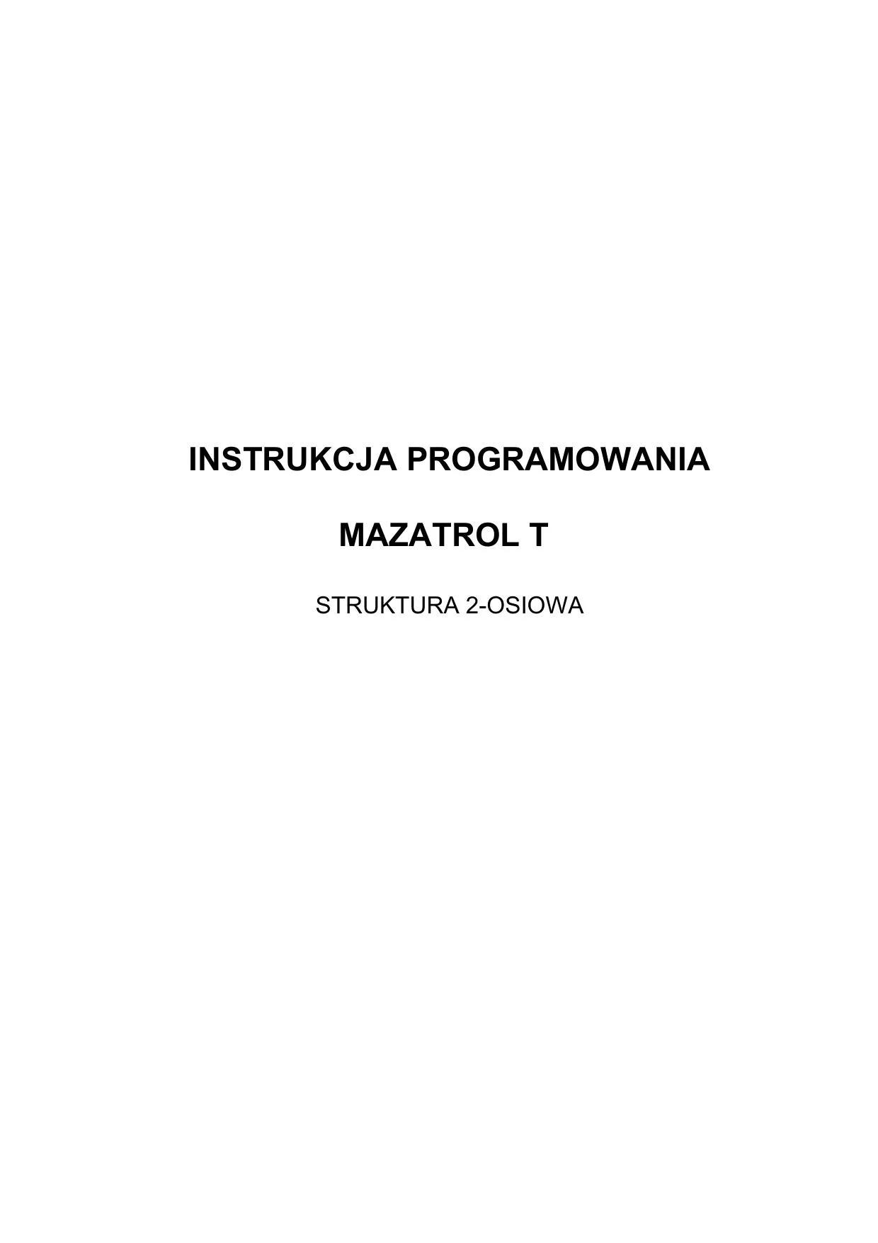 Mazak Instrukcja Programowania MAZATROL T Struktura 2-Osiowa - PDF Download