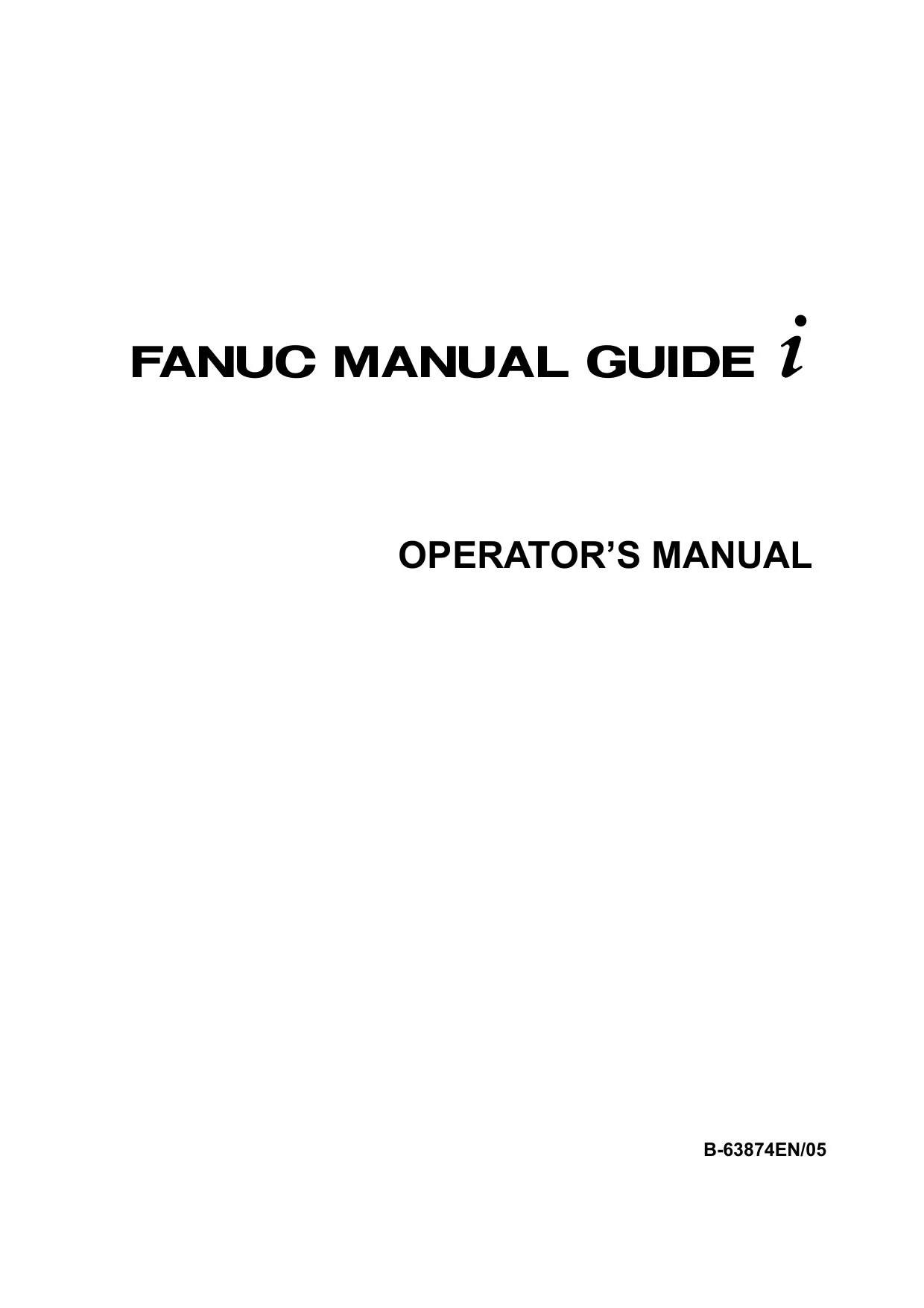Fanuc Manual Guide for Milling and Turning Operator Manual, B-63874EN/05 cover