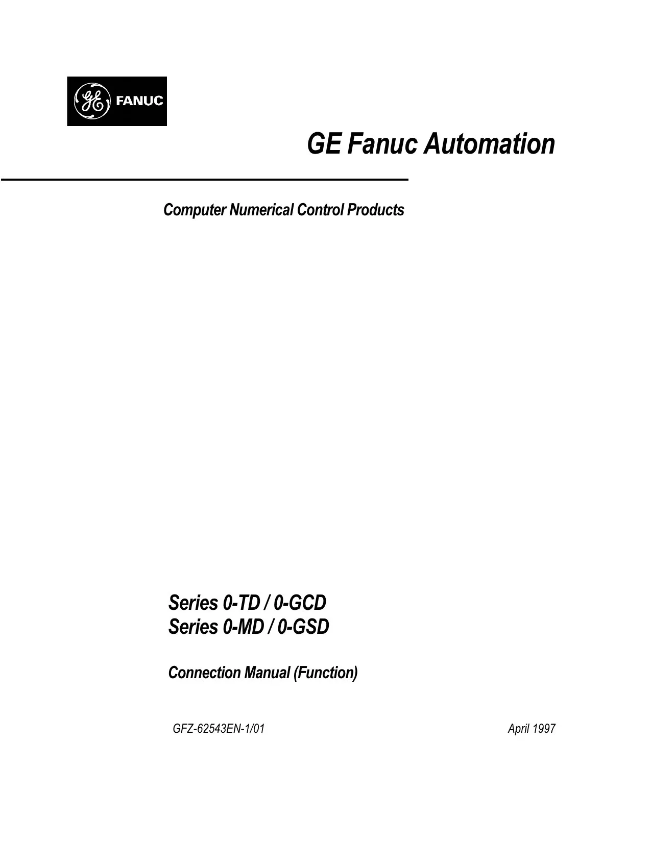 Fanuc Series 0-TD/0-MD/0-GCD/0-GSD Connection Manual (Function), GFZ-62543EN-1/01 cover