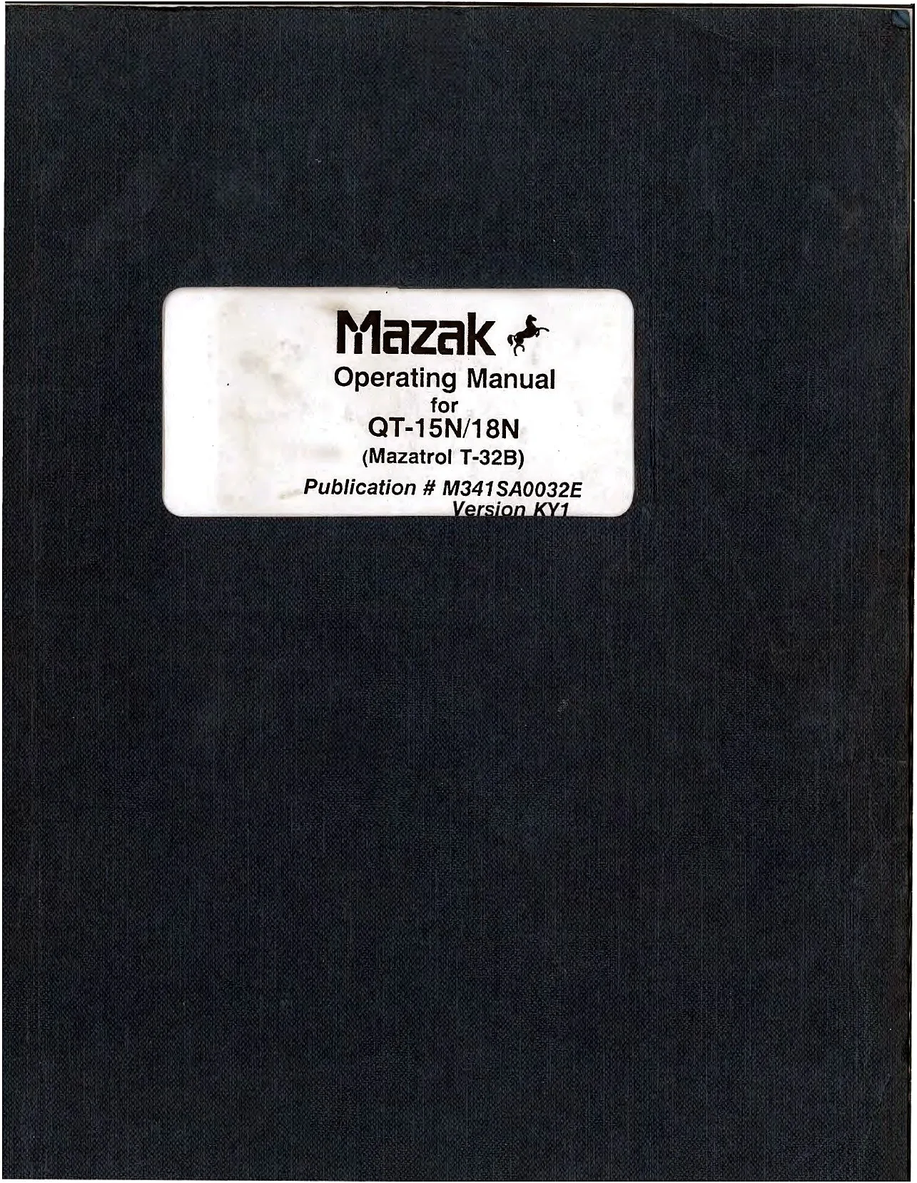Mazak QT-15N and QT-18N Operating Manual, Mazatrol T-32B, M341SA0032E cover