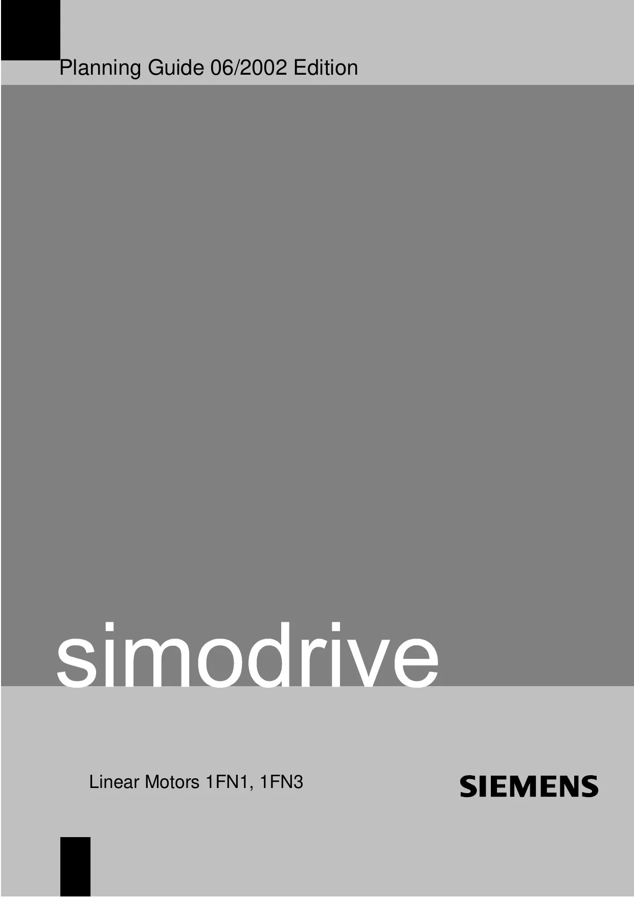 Siemens SIMODRIVE 1FN1/1FN3 Linear Motors Planning Guide, 06/2002 Edition cover