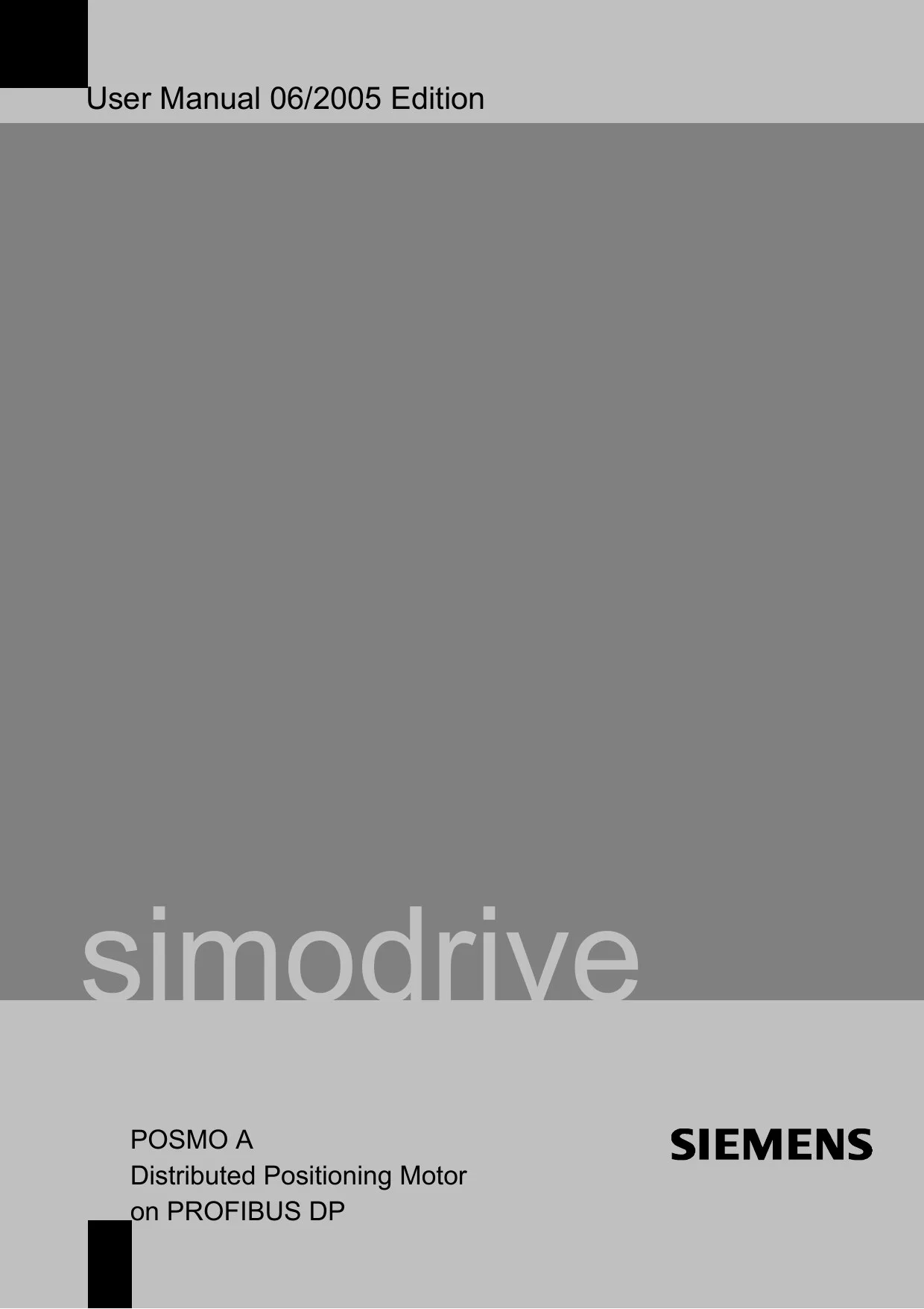 Siemens SIMODRIVE POSMO A Distributed Positioning Motor User Manual, 06/2005 Edition cover