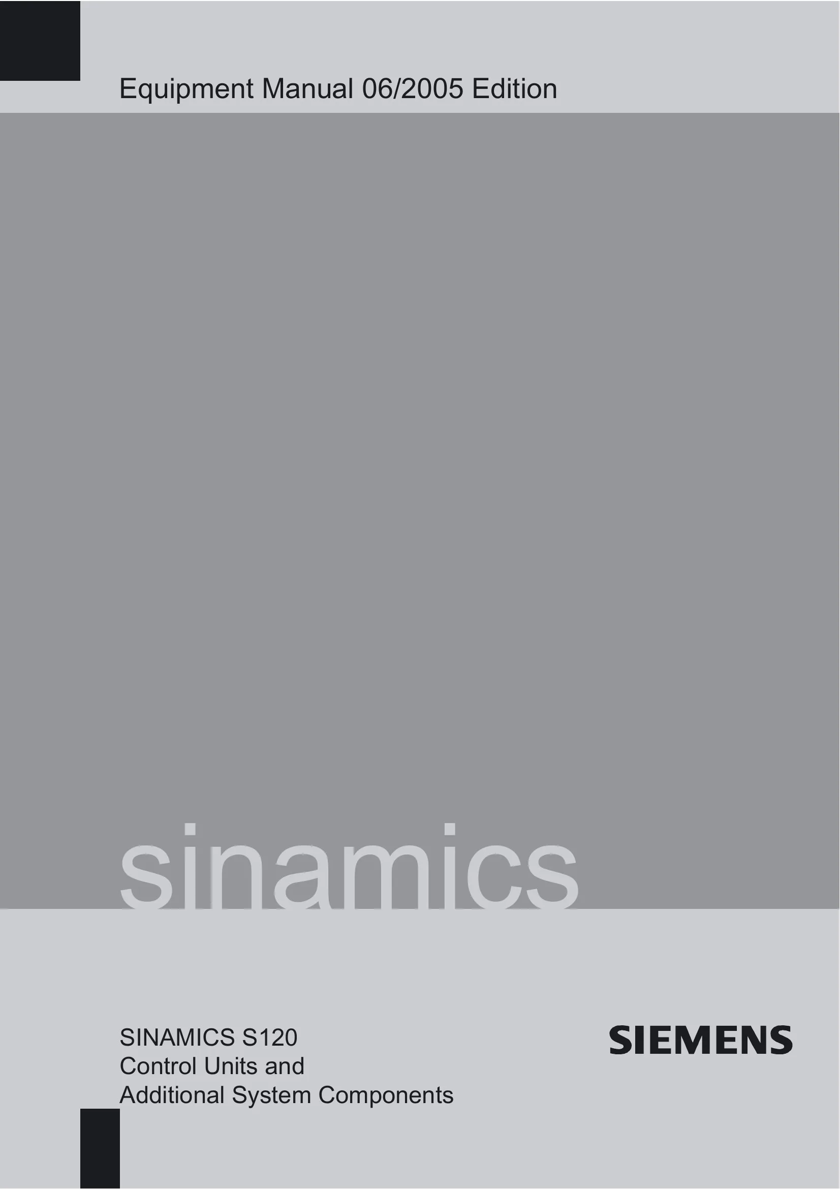Siemens SINAMICS S120 Equipment Manual for Control Units and Additional System Components, Edition 06/2005 cover