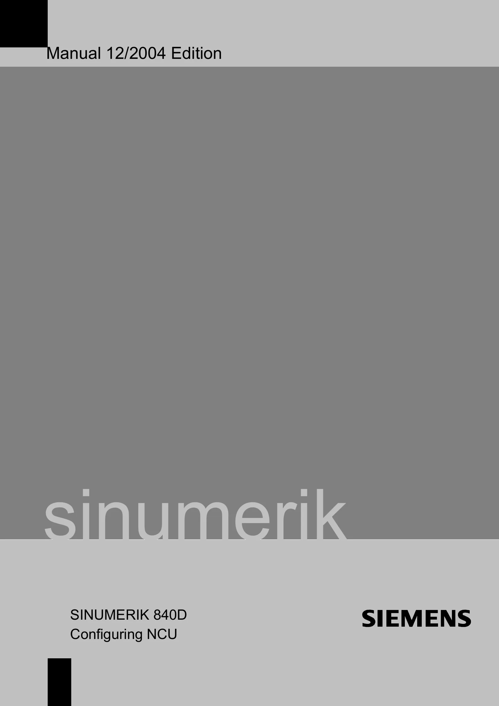 Siemens SINUMERIK 840D Configuring NCU Manual, 12/2004 Edition cover